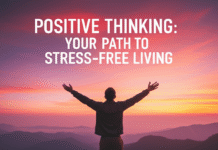 Positive Thinking: The Key to Stress-Free Living? Sunrise Mountain Freedom